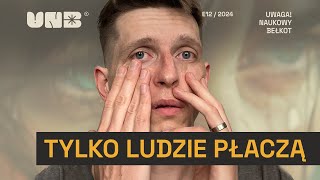 Dlaczego tylko ludzie płaczą [upl. by Dafna]