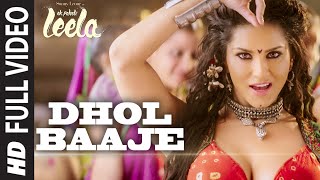 Dhol Baaje FULL VIDEO Song  Sunny Leone  Meet Bros Anjjan ft Monali Thakur Ek Paheli Leela [upl. by Pentheas]