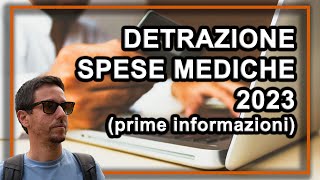 DETRAZIONE spese mediche e sanitarie 2023  le informazioni base [upl. by Vaclava]