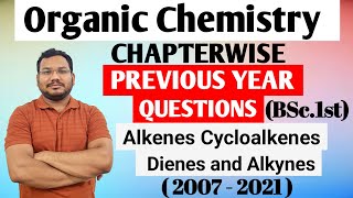 Previous year questions  Organic chemistry  Alkenes Cycloalkenes Dienes and Alkynes  BSc1st year [upl. by Kcira]