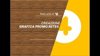 Creazione grafica promo Rete4 con nuovo logo 2  Nello stile di Canale5  Tv Italia Memories [upl. by Bergin756]