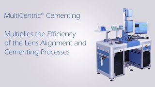 Lens Alignment with the MultiCentric Cementing Workstation [upl. by Leirea]