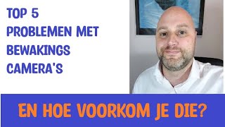 Top 5 problemen met beveiligingscameras En wat er aan te doen [upl. by Cad]