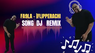 Fa9la  Flipperachi Arabic Song Remix 🎧🎵 Flipperachi [upl. by Cranford926]