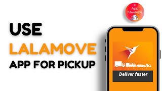 How To Use Lalamove App For Pickup [upl. by Toomin]