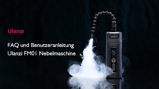 FAQ und Benutzeranleitung  Ulanzi FM01 Nebelmaschine [upl. by Kenrick610]