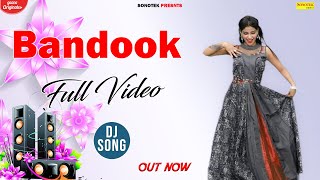 Bandook Hori Se Dj Song  New Dance Khushi Rathi  Top 10 Dance Song  Bandook Dj Song  New 2020 [upl. by Ail]