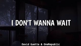 I dont wanna wait  David Guetta amp OneRepublic [upl. by Fink]