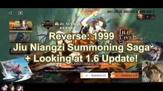 Reverse 1999  16 Update First Look  Jiu Niangzi Banner Summoning Saga Ft Yenisei Druvis III [upl. by Lane439]