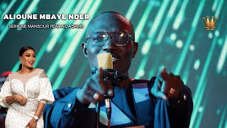 ALIOUNE MBAYE NDER  SERIGNE MANSOUR FEAT AIDA SAMB VIDEO OFFICIEL [upl. by Willyt531]