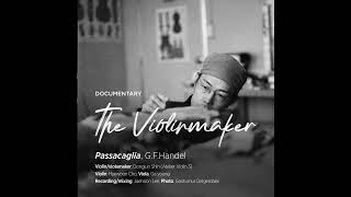 바이올린3공방 제작악기파사칼리아 편곡버전 G F 헨델 Atelier Violin 3Passacaglia Edit ver G F Handel [upl. by Marou]