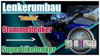 🔧 LENKERUMBAU von Stummel auf Superbikelenker  Tutorial  Werkstattvideo [upl. by Shewmaker]