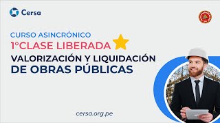 SESIÓN 01 VALORIZACIÓN Y LIQUIDACIÓN DE OBRAS PÚBLICAS🏗️🛣️ [upl. by Orrin]