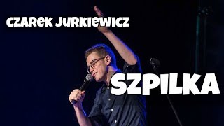 Cezary Jurkiewicz  Szpilka  Standup Polska [upl. by Cristionna]