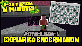 30 POZIOM w MINUTĘ  Expiarka Endermanów  Minecraft Mechanizmy  3 [upl. by Ennaed]