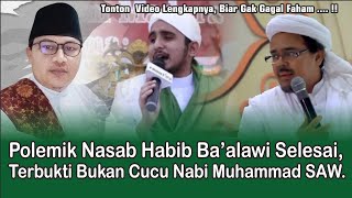 Polemik Nasab Habib Ba Alawi Selesai Terbukti Bukan Cucu Nabi Muhammad SAW Tinta Nusantara [upl. by Emelda924]