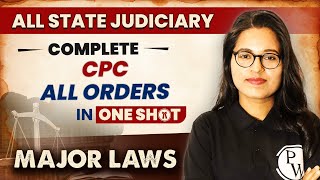 CPC All Orders One Shot  Major Law  State Judiciary Exam [upl. by Kory]