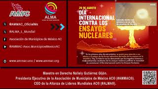 AMMAC® Efemérides Mundo 29 de Agosto Día Internacional contra los Ensayos Nucleares [upl. by Enybor419]