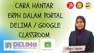 Cara Hantar eRPH Melalui Portal Delima KPM  Google Classroom [upl. by Neukam675]