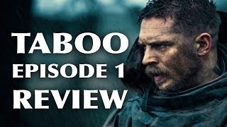 Taboo Season 1 Episode 3 Review [upl. by Beck]