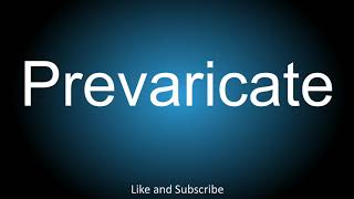 How to correctly pronounce  Prevaricate [upl. by Amlez]