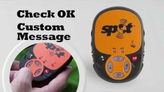 SPOT Satellite GPS Messenger How To Video CheckinOK and Custom Message [upl. by Hobard]