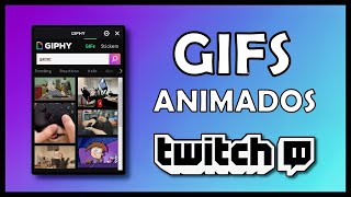 EXTENSÃO DE GIFS E MEMES PRA GALERA ENVIAR NA TELA DO STREAMER TWITCH GIPHY [upl. by Justina]