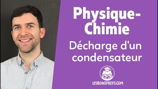 Décharge dun condensateur  PhysiqueChimie  Terminale  Les Bons Profs [upl. by Anahsor]