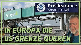 Genial Auf dem Flug in die USA in Europa schon US Immigration erledigen [upl. by Suedama507]