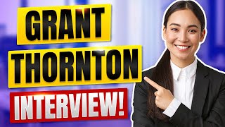 GRANT THORNTON INTERVIEW QUESTIONS AND ANSWERS How to Pass a Grant Thornton Job Interview [upl. by Nador570]