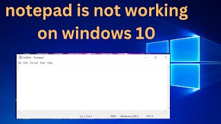 ✅notepad is not working on windows 10 [upl. by Garland]