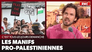 Arnaud Demanche  Les manifs propalestiniennes [upl. by Otanod]