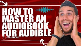 How to Master an Audiobook for Audible [upl. by Worthington]