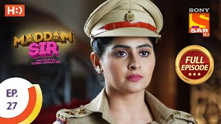 Maddam Sir  Ep 27  Full Episode  17th July 2020 [upl. by Lunn]