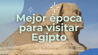 📌Mejor época para viajar a Egipto ✈️☀️ [upl. by Phares268]