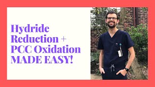 Hydride Reduction and PCC Oxidation Explained [upl. by Idahs]