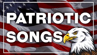 4th of July Songs Playlist  Patriotic Songs and Marches  Best 4th of July Music [upl. by Trebornhoj]