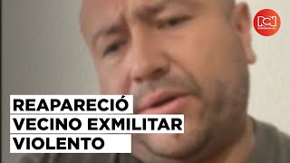 En video reapareció Jhon Leo Rocha el violento exmilitar que agredía sus vecinos en Facatativá [upl. by Noiemad]