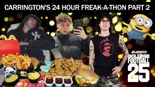 Carringtons Full Live  24 HOUR Freakathon  Part 2 [upl. by Megen]