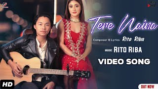 Rito Riba Tere Naina Song  Rito Riba is back Indian Idol  Love Romantic Song  Official video [upl. by Anairad]