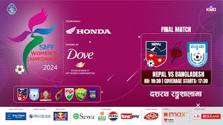 Nepal Vs Bangladesh  SAFF Womens Championship 2024  Kartik 14  Kantipur MAX HD LIVE  Final [upl. by Rosita]