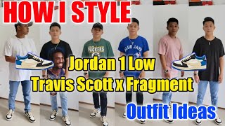 HOW I STYLE Jordan 1 Low Travis scott x fragment  Basic Outfit Ideas Jordan 1 [upl. by Olraced996]