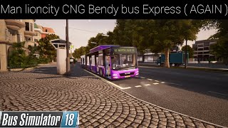 Im not a fan of CNG MAN iveco CNG is better  Bus simulator 18 week 64 [upl. by Shiri]