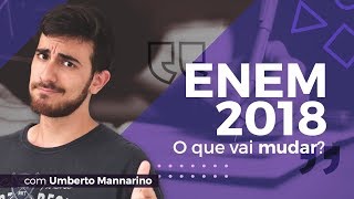 O QUE VAI MUDAR NO ENEM 2018  Comentários sobre o edital  Umberto Mannarino [upl. by Arotal296]