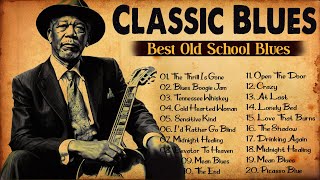 Classic Blues Music Best Songs  Excellent Collections of Vintage Blues Songs  Best Blues Mix [upl. by Sudnac]