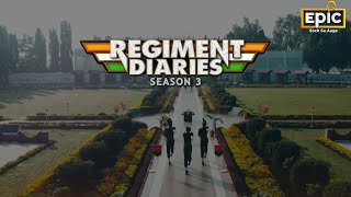 Regiment Diaries  Season 3  EPIC [upl. by Retepnhoj]