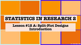 Lesson 12A SplitPlot Designs Introduction [upl. by Iahk]