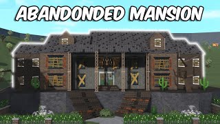 BUILDING AN ABANDONED MANSION in BLOXBURG [upl. by Refiffej]