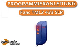 Wie programmiert man eine Fernbedienung Faac TML2 433 SLR [upl. by Nue142]