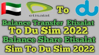 How To Get Etisalat Sim To Du balance transfer Etisalat Sim Se Du me balance transfer Kaise kare [upl. by Dukey]